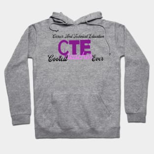 Career And Technical Education Cte Teacher Hoodie